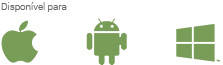 Disponível para iOS, Android, Windows